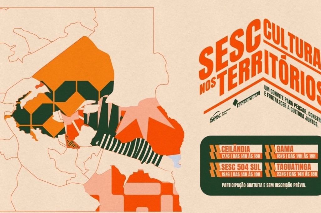 Sesc -DF realiza encontros em&nbsp;Ceilândia, Gama, Plano Piloto e Taguatinga&nbsp;para discutir acesso&nbsp;à&nbsp;cultura